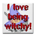 I Love Being Witchy
